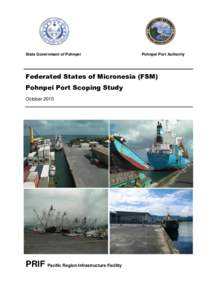 State Government of Pohnpei  Pohnpei Port Authority Federated States of Micronesia (FSM) Pohnpei Port Scoping Study