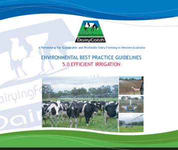 Effluent Management : from DairyCatch Environmental best practice guidelines 5.0 Efficient Irrigation
