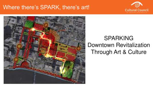 Where there’s SPARK, there’s art!  SPARKING Downtown Revitalization Through Art & Culture