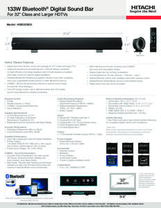 133W Bluetooth® Digital Sound Bar For 32” Class and Larger HDTVs Model : HSB32B26 31.6” 3.4”