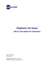 Chiphack: for teens - Silicon chip design for teenagers