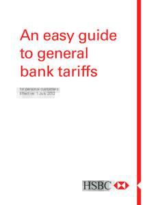 An easy guide to general bank tariffs for personal customers Effective: 1 July 2012