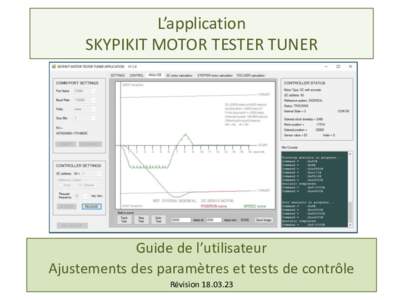 L’application SKYPIKIT MOTOR TESTER TUNER Guide de l’utilisateur Ajustements des paramètres et tests de contrôle Révision