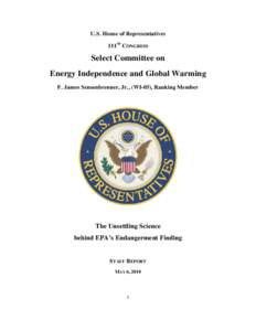 U.S. House of Representatives 111TH CONGRESS Select Committee on Energy Independence and Global Warming F. James Sensenbrenner, Jr., (WI-05), Ranking Member