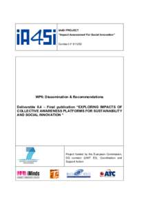 IA4SI PROJECT “Impact Assessment For Social Innovation” Contract n° WP6: Dissemination & Recommendations Deliverable 6.4 – Final publication “EXPLORING IMPACTS OF