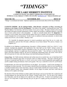 “TIDINGS” THE LAKE MERRITT INSTITUE A COMMUNITY BASED, NON-PROFIT CORPORATION, ESTABLISHEDBellevue Avenue, Oakland, CA 94610; (; “”; “lakemerrittinstitute.org”  VOLUME XX