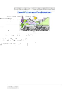 Seward Highway Milepost 75 – 90 Road and Bridge Rehabilitation Project  Phase I Environmental Site Assessment AKSAS Project #58105