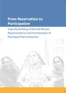 From Reservation to Participation Capacity Building of Elected Women Representatives and Functionaries of Panchayati Raj Institutions