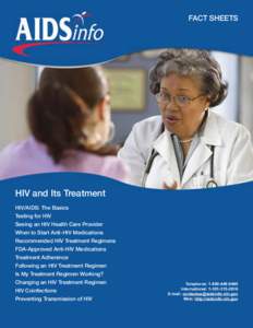 FACT SHEETS HIV and Its Treatment HIV/AIDS: The Basics Testing for HIV