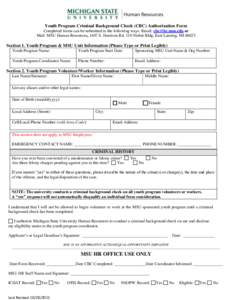 Youth Program Criminal Background Check (CBC) Authorization Form Completed forms can be submitted in the following ways: Email:  or Mail: MSU Human Resources, 1407 S. Harrison Rd, 110 Nisbet Bldg, East Lans