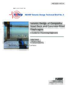 NIST GCRNEHRP Seismic Design Technical Brief No. 5 Seismic Design of Composite Steel Deck and Concrete-filled