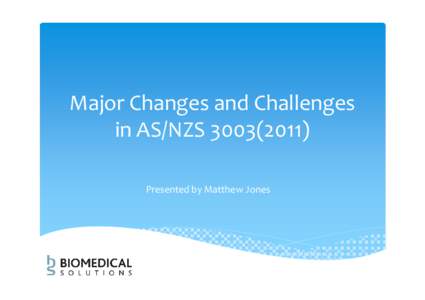 Major Changes and Challenges in AS/NZSPresented by Matthew Jones Overview ∗