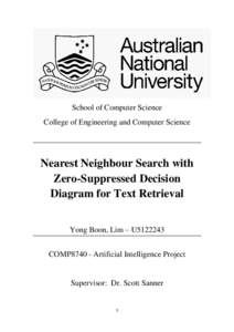 School of Computer Science College of Engineering and Computer Science Nearest Neighbour Search with Zero-Suppressed Decision Diagram for Text Retrieval