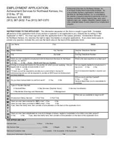 EMPLOYMENT APPLICATION: Achievement Services for Northeast Kansas, Inc. 215 No. 5th St. Atchison, KS2432 Fax