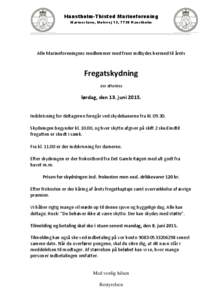 Hanstholm-Thisted Marineforening Marinestuen, Molevej 13, 7730 Hanstholm ___________________________________________________________________________  Alle Marineforeningens medlemmer med fruer indbydes hermed til årets