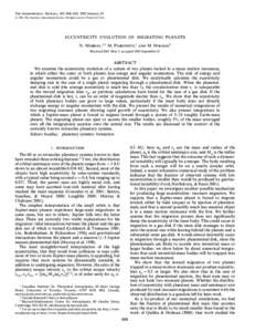 THE ASTROPHYSICAL JOURNAL, 565 : 608È620, 2002 January[removed]The American Astronomical Society. All rights reserved. Printed in U.S.A. ECCENTRICITY EVOLUTION OF MIGRATING PLANETS N. MURRAY,1,2 M. PASKOWITZ,1 AND M.
