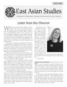 S PRINGEast Asian Studies University of Wisconsin–Madison Center for East Asian Studies  Letter from the Director