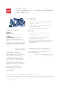 Customer Profile  Precision Pulley and Idler moves forward with Infor XA Challenges