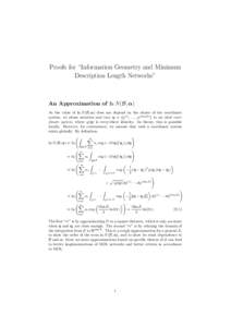 Proofs for “Information Geometry and Minimum Description Length Networks” An Approximation of ln N (B, α) As the value of ln N (B, α) does not depend on the choice of the coordinate system, we abuse notation and v