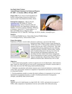 Sea Duck Joint Venture Annual Project Summary for Endorsed Projects FY 2007 – (1 October 2006 to 30 SeptProject Title: No 41: Survival and reproduction of Pacific Common Eiders (Somateria mollissima vnigrum) on