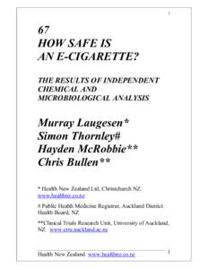 1  67 HOW SAFE IS AN E-CIGARETTE? THE RESULTS OF INDEPENDENT