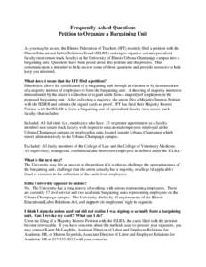 Frequently Asked Questions Petition to Organize a Bargaining Unit As you may be aware, the Illinois Federation of Teachers (IFT) recently filed a petition with the Illinois Educational Labor Relations Board (IELRB) seeki