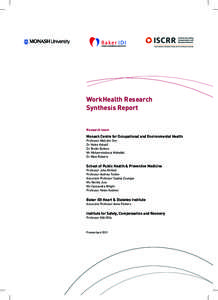 WorkHealth Research Synthesis Report Research team Monash Centre for Occupational and Environmental Health Professor Malcolm Sim
