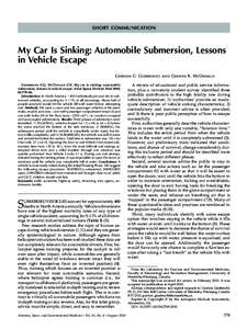 SHORT COMMUNICATION  My Car Is Sinking: Automobile Submersion, Lessons in Vehicle Escape Gordon G. Giesbrecht and Gerren K. McDonald GIESBRECHT GG, MCDONALD GK. My car is sinking: automobile