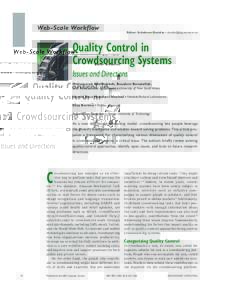 Web-Scale Workflow  Editor: Schahram Dustdar •  Quality Control in Crowdsourcing Systems