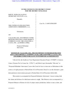 Case 5:13-cvEFM-DJW Document 62 FiledPage 1 of 6  IN THE UNITED STATES DISTRICT COURT FOR THE DISTRICT OF KANSAS KRIS W. KOBACH, KANSAS SECRETARY OF STATE, et al.,