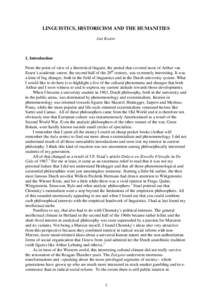 LINGUISTICS, HISTORICISM AND THE HUMANITIES Jan Koster 1. Introduction From the point of view of a theoretical linguist, the period that covered most of Arthur van Essen’s academic career, the second half of the 20th c