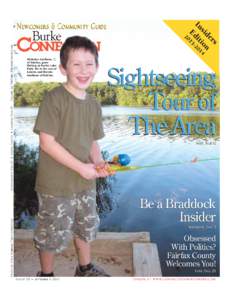 Follow on Twitter: @BurkeConnection Entertainment, Page 27 ❖ Sports, Page 24 ❖ Classified, Page 29 Nicholas Arellano, 7, of Fairfax, goes fishing at Burke Lake