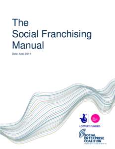 The Social Franchising Manual Date: April 2011  Contents: