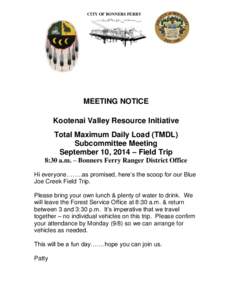 CITY OF BONNERS FERRY  MEETING NOTICE Kootenai Valley Resource Initiative Total Maximum Daily Load (TMDL) Subcommittee Meeting