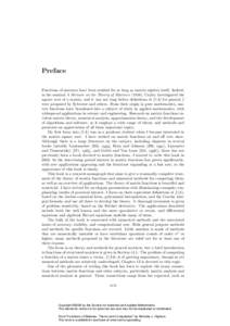 Preface Functions of matrices have been studied for as long as matrix algebra itself. Indeed, in his seminal A Memoir on the Theory of Matrices (1858), Cayley investigated the square root of a matrix, and it was not long