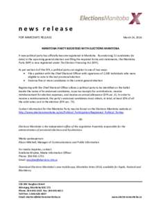 news release FOR IMMEDIATE RELEASE March 24, 2016  MANITOBA PARTY REGISTERS WITH ELECTIONS MANITOBA