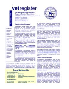 vet register November 2011 The Newsletter of the Veterinary Surgeons Board of Queensland. CVE/CPD Approved unit accumulation – 1 point unstructured