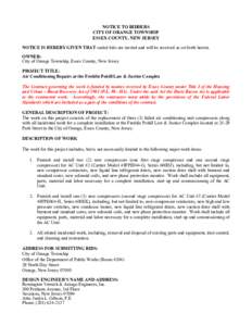 NOTICE TO BIDDERS CITY OF ORANGE TOWNSHIP ESSEX COUNTY, NEW JERSEY NOTICE IS HEREBY GIVEN THAT sealed bids are invited and will be received as set forth herein. OWNER: City of Orange Township, Essex County, New Jersey