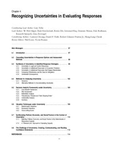 Chapter 4  Recognizing Uncertainties in Evaluating Responses Coordinating Lead Author: Gary Yohe Lead Authors: W. Neil Adger, Hadi Dowlatabadi, Kristie Ebi, Saleemul Huq, Dominic Moran, Dale Rothman, Kenneth Strzepek, Gi