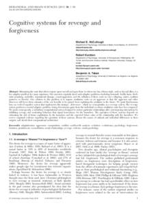 BEHAVIORAL AND BRAIN SCIENCES, 1–58 doi:S0140525X11002160 Cognitive systems for revenge and forgiveness Michael E. McCullough