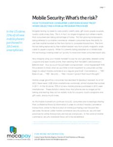 page: 1  Mobile Security: What’s the risk? HOW TO MAINTAIN CONSUMER CONFIDENCE AND TRUST WHEN SELECTING A MOBILE PROGRAM PROVIDER