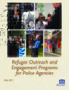 Refugee Outreach and Engagement Programs for Police Agencies May 2017  Refugee Outreach and