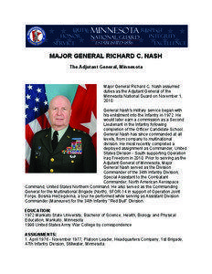 MAJOR GENERAL RICHARD C. NASH The Adjutant General, Minnesota
