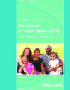 A Guide to the individualizEd Education Program (iEP) for MinnesotA PArentsEdition
