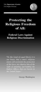 U.S. Department of Justice Civil Rights Division Protecting the  Religious Freedom