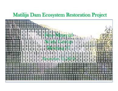 Matilija j Dam Ecosystem y Restoration Project j