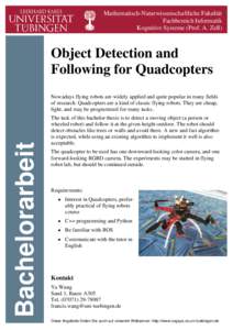 Mathematisch-Naturwissenschaftliche Fakultät Fachbereich Informatik Kognitive Systeme (Prof. A. Zell) Object Detection and Following for Quadcopters