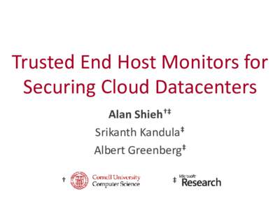 Enhancing Datacenter Security and Scalability with Trusted End Host Monitors