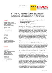 Pressemitteilung Investoreninformation STRABAG-Tochter Züblin baut neuen Autotunnel „Kriegsstraße“ in Karlsruhe Fakten