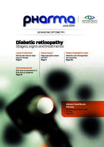 June 2014 ADVANCING OPTOMETRY Diabetic retinopathy  Stages, signs and treatments